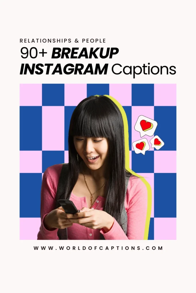 Breakup Instagram Captions