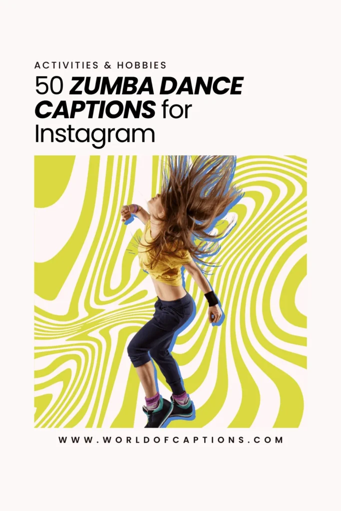Zumba dance CAPTIONS FOR INSTAGRAM