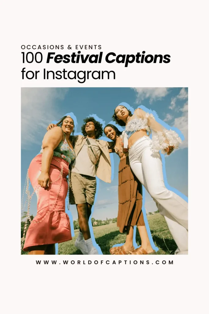 festival captions for Instagram